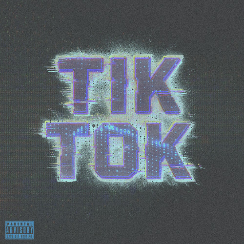 Tik Tok (Explicit)