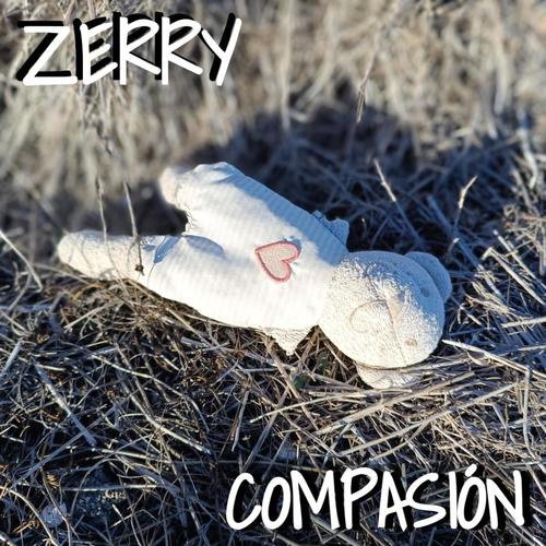 Zerry - Compasión (Explicit)
