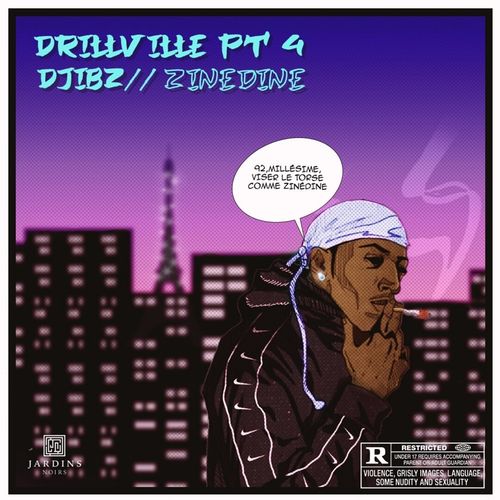 Drillville, Pt. 4: Zinedine (Explicit)