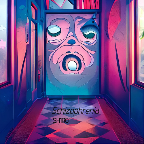 Schizophrenia (Explicit)