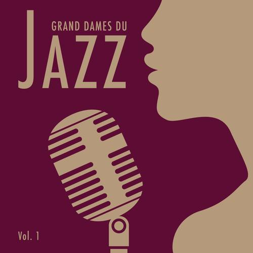 Grandes Dames Du Jazz, Vol. 1