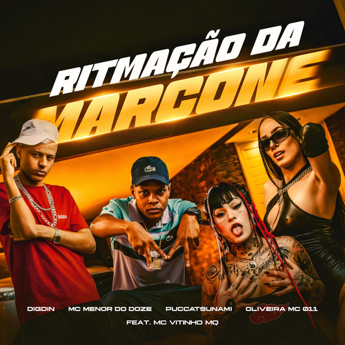 RITMAÇAO DA MARCONE (feat. MC VITINHO MQ) [Explicit]