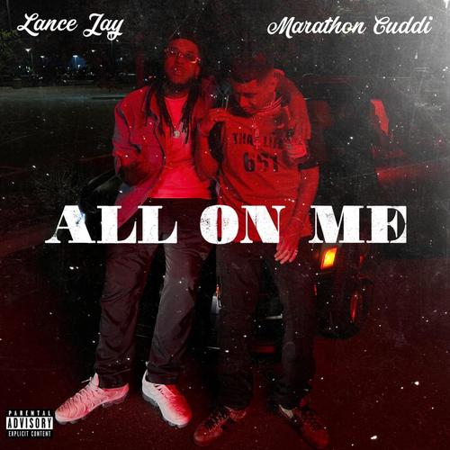 All On Me (feat. Marathon Cuddi) [Explicit]