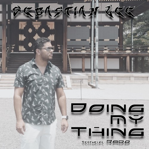 Doing My Thing (feat. Rado) [Explicit]