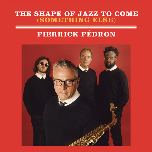 The Shape of Jazz to Come (Something else)