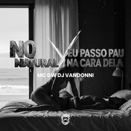 No Natural X Eu Passo Pau na Cara Dela (Explicit)