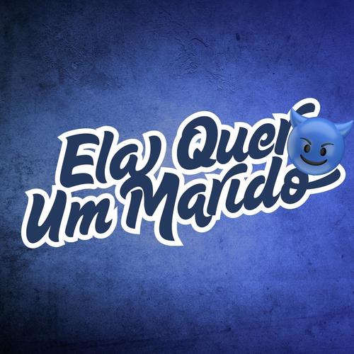 Ela Quer Um Marido (Explicit)