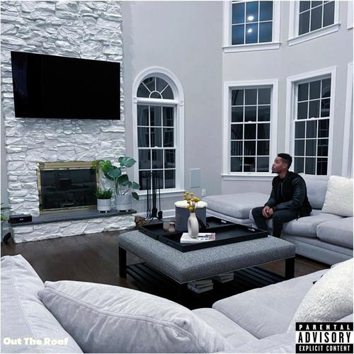 Out The Roof (Explicit)