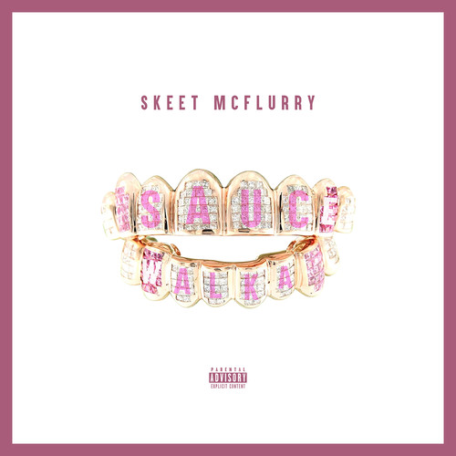 Sauce Walka (Explicit)