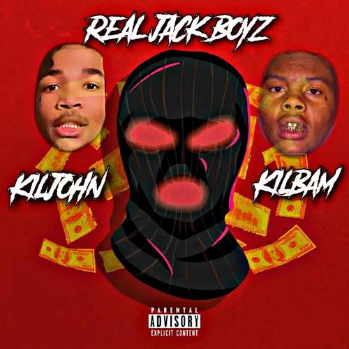 Real Jack Boyz (feat. KilBam) [Explicit]