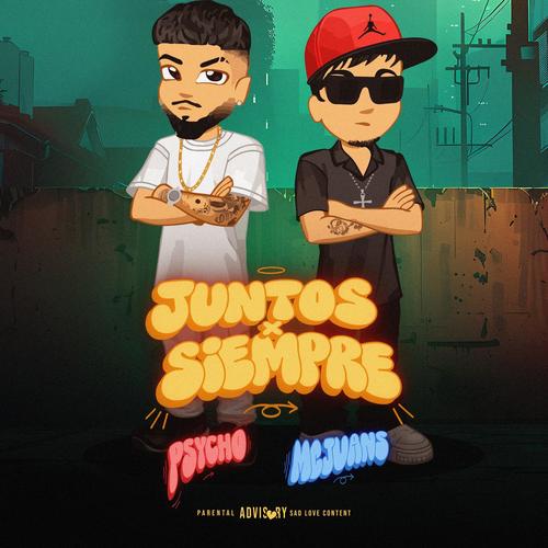 Juntos X Siempre (feat. MCJUANS) [Explicit]
