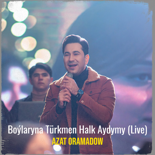 Boýlaryna Türkmen Halk Aydymy (Live)