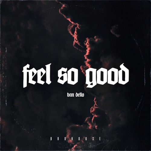Feel So Good