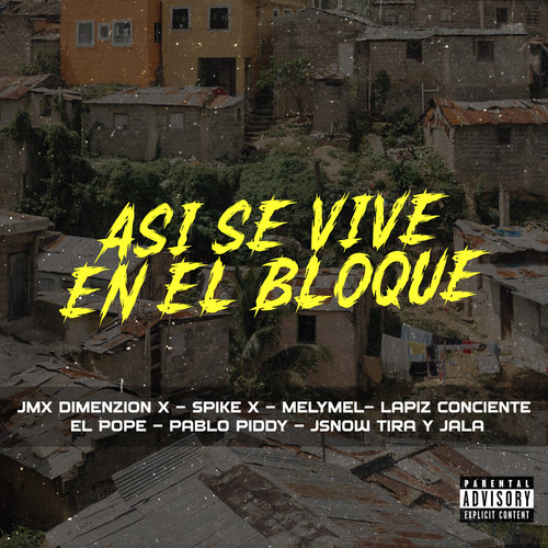 Así Se Vive En El Bloque (Explicit)