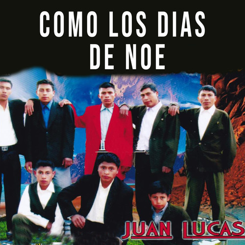 Como los Dias de Noe