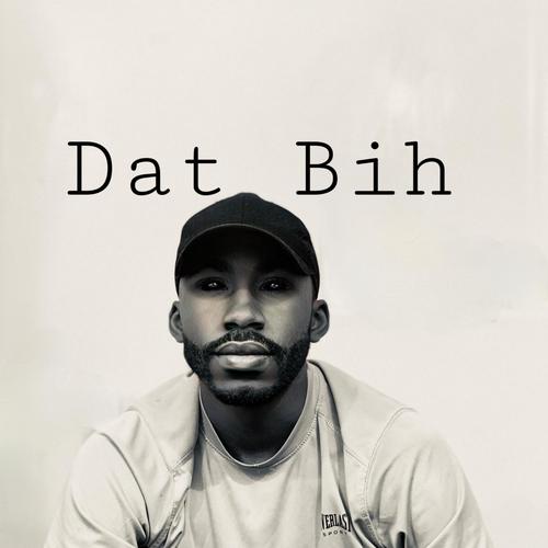 Dat Bih (Explicit)