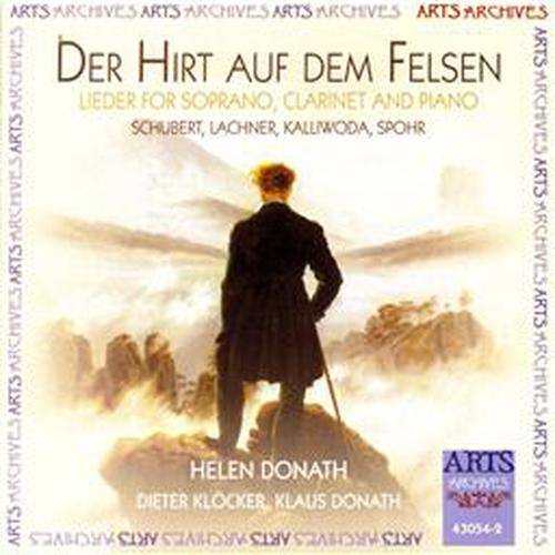 Der Hirt Auf Dem Felsen - Lieder For Soprano, Clarinet & Piano