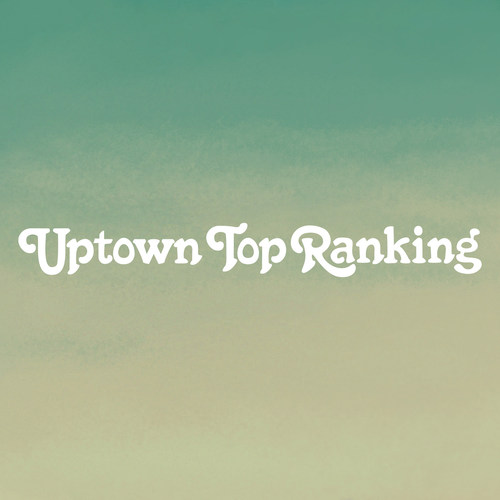 Uptown Top Ranking