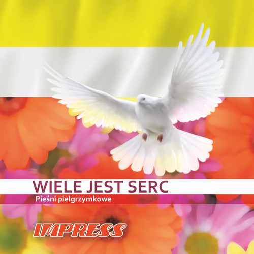 Pieśni Pielgrzymkowe - Wiele Jest Serc