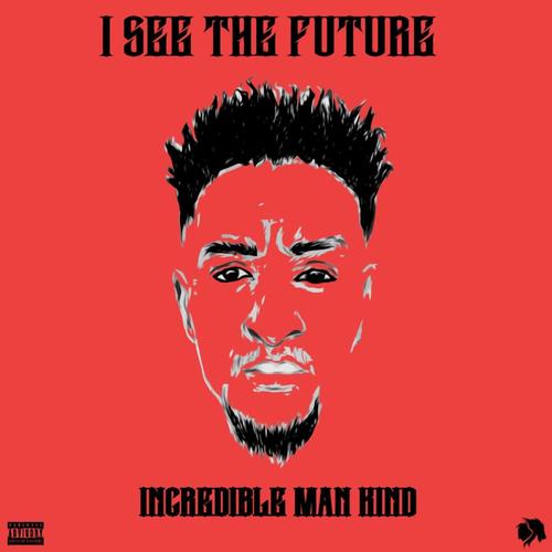 I See the Future (Explicit)