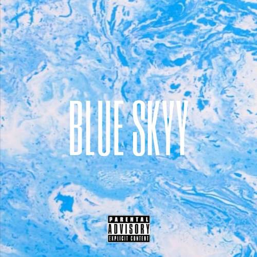 Blue Skyy (Explicit)