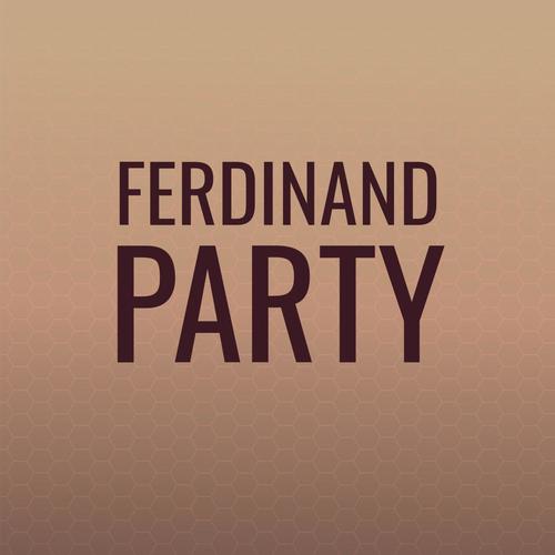 Ferdinand Party