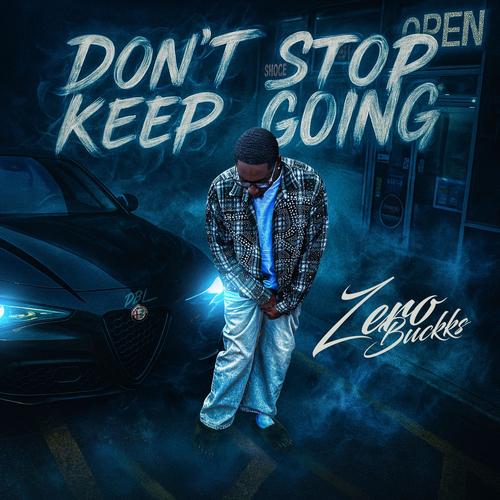 Don't Stop Keep Going (Explicit)