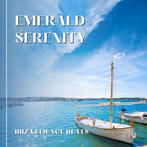 Emerald Serenity: Smooth House Music