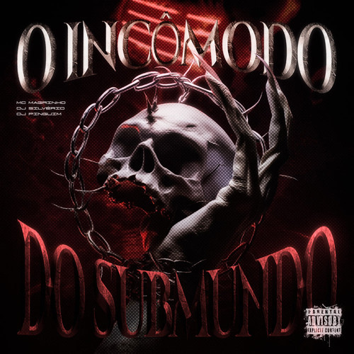 O Incômodo do Submundo (Explicit)