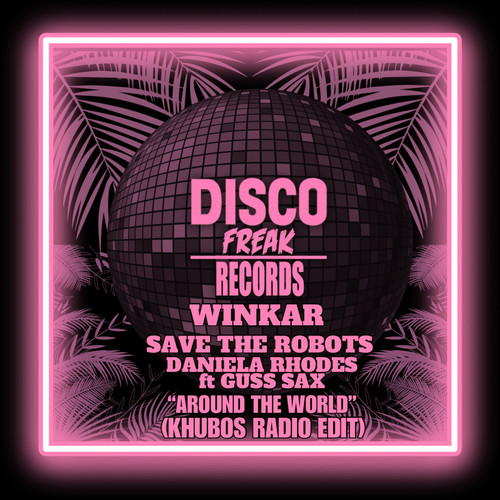 Around The World feat. Guss Sax (Khubos Radio Edit)