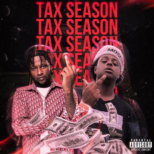 Tax Season (feat. TonyNextToBlow) [Explicit]