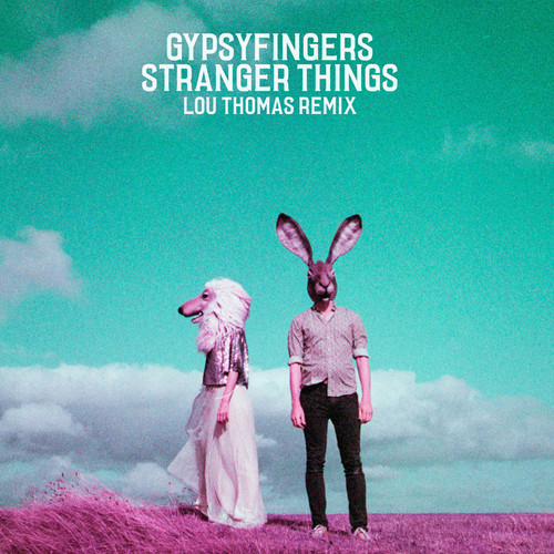 Stranger Things (Lou Thomas Remix)