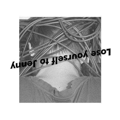 Lose Yourself to Jenny (Remixes)