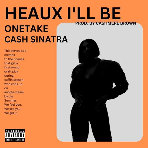 HEAUX I'LL BE (feat. Ca$hmere Brown) [Explicit]