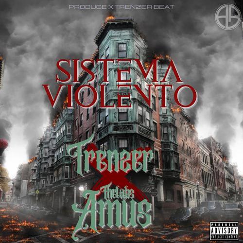 Sistema violento (feat. Trenzer) [Explicit]