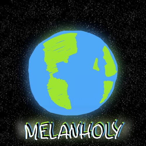 Melanholy (Explicit)