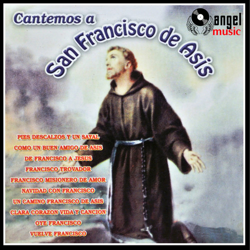 Cantemos a San Francisco de Asís