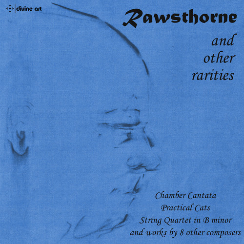 Rawsthorne & Other Rarities