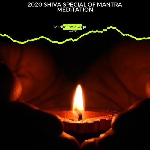 2020 Shiva Special of Mantra Meditation