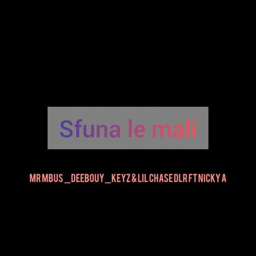 Sfuna lemali (feat. Deebouy Keyz, Lil Chase DLR & Nicky A)