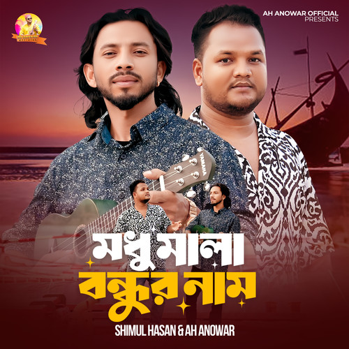 Madhu Mala Bondhur Nam