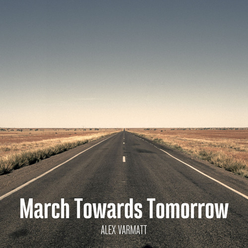 March Towards Tomorrow