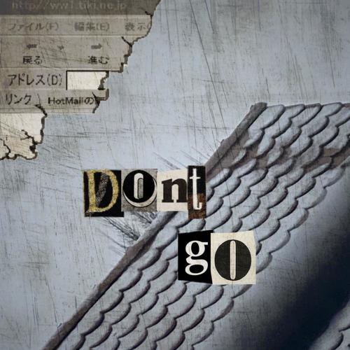 Don't_go - Young_Monson
