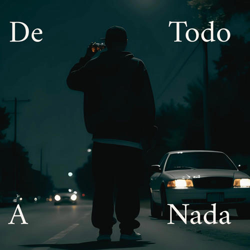 De Todo a Nada (Explicit)