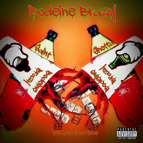 Bodeine Brazy (Explicit)