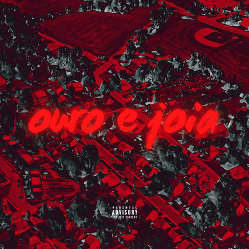 Ouro e Joia (Explicit)
