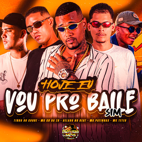 Hoje Eu Vou Pro Baile Sim (Explicit)