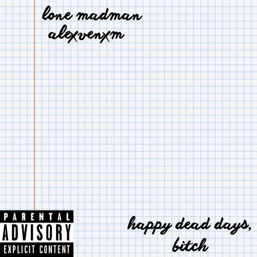 happy dead days, ***** (Explicit)