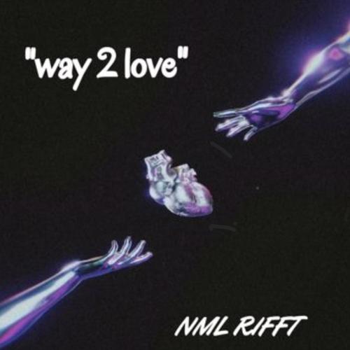 'Way 2 Love' (Explicit)