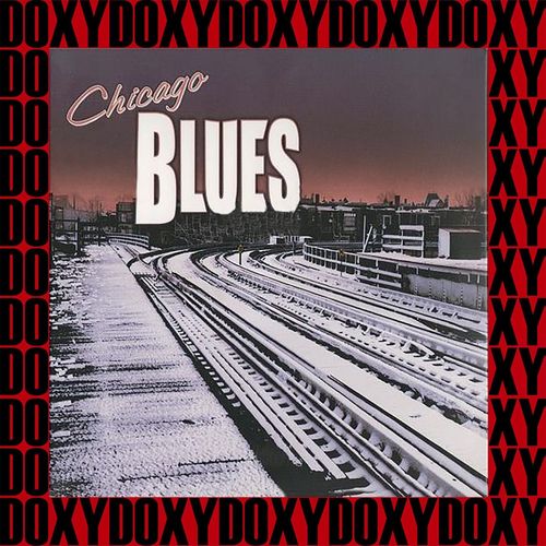 Chicago Blues (Hd Remastered Edition, Doxy Collection)